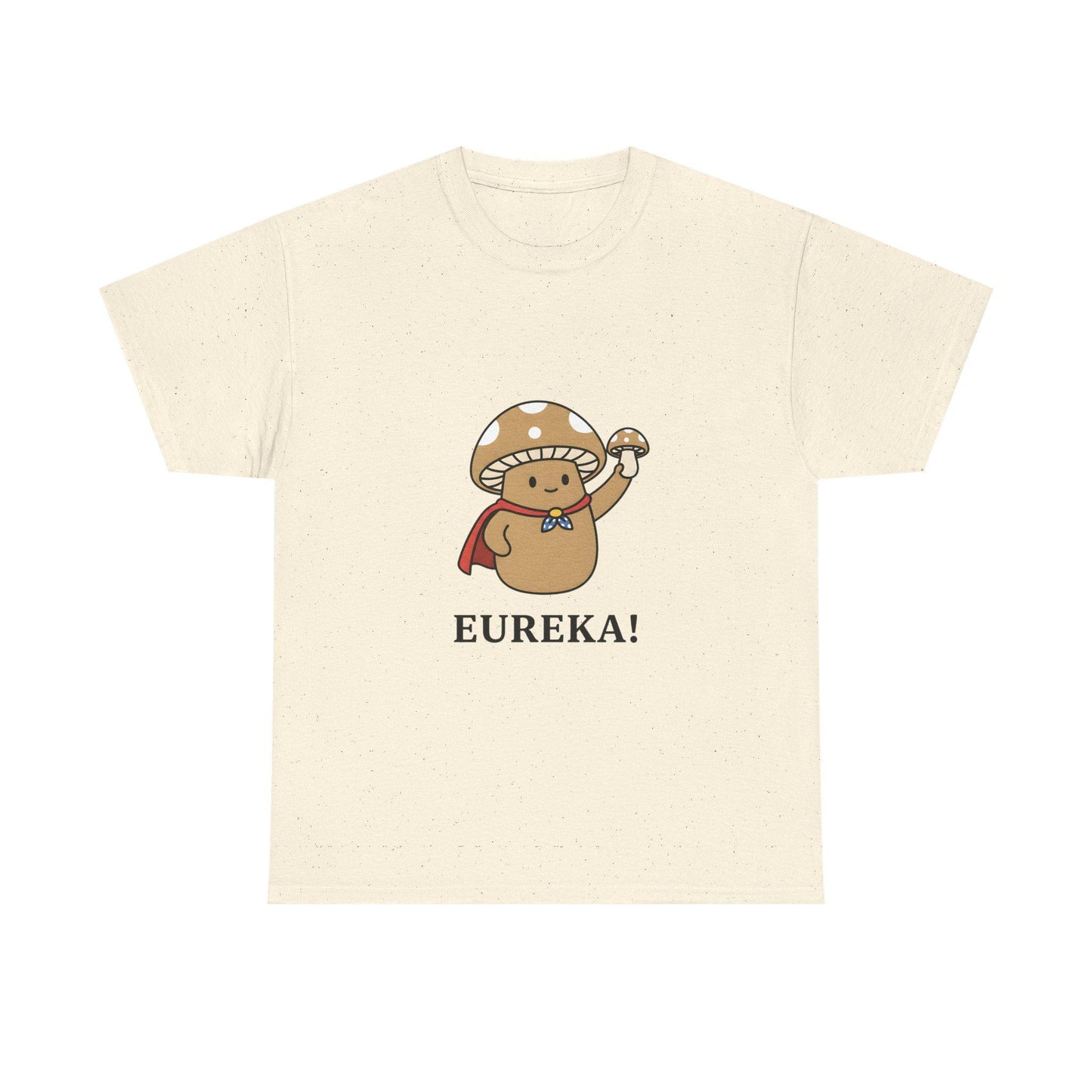 Eureka Mushroom T-Shirt Cute Nerdy Graphic Tee Whimsical Fungi Shirt Cozy Humor Nature Top Unisex Cotton Tee Magic Mushroom Tshirt Fungi